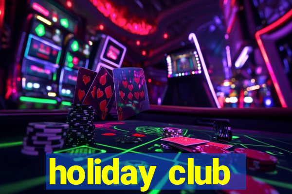 holiday club